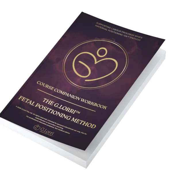 The printed Course Companion Workbook for The G.Lorri™ Fetal Positioning Method